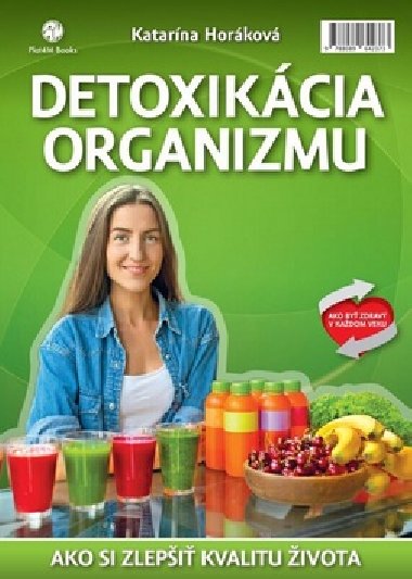 Detoxikcia organizmu - Katarna Horkov