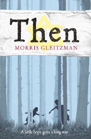 Then , Once series 2 - Morris Gleitzman