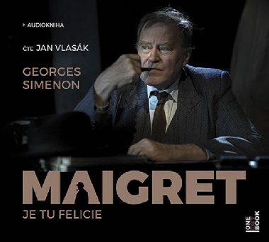 Maigret - Je tu Felicie - CDmp3 (Čte Jan Vlasák) - Georges Simenon; Jan Vlasák