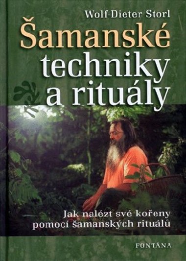 AMANSK TECHNIKY A RITULY - Wolf-Dieter Storl