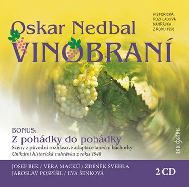 Vinobran - Josef Bek; Vra Mack; Zdenk vehla; Jaroslav Pospil; Eva enkov; Oskar N...