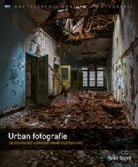 Urban fotografie - Jak fotografovat a upravovat snímky opuštěných míst - Todd Sipes