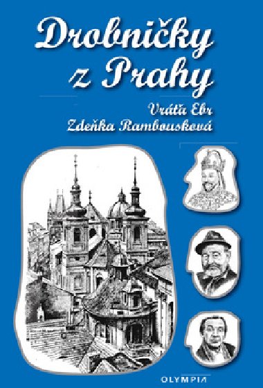 Drobniky z Prahy - Vratislav Ebr