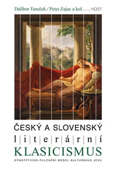 Český a slovenský literární klasicismus - Dalibor Tureček; Peter Zajac