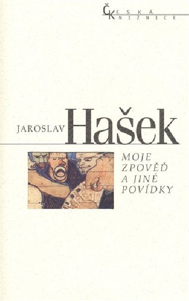 MOJE ZPOV A JIN POVDKY - Jaroslav Haek