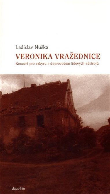 VERONIKA VRAŽEDNICE - Ladislav Muška