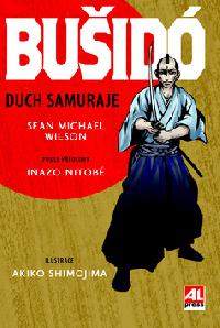 Buid Duch samuraje - Sean Michael Wilson; Inazo Nitobe