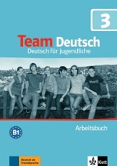 Team Deutsch 3 (B1) - Arbeitsbuch - neuveden