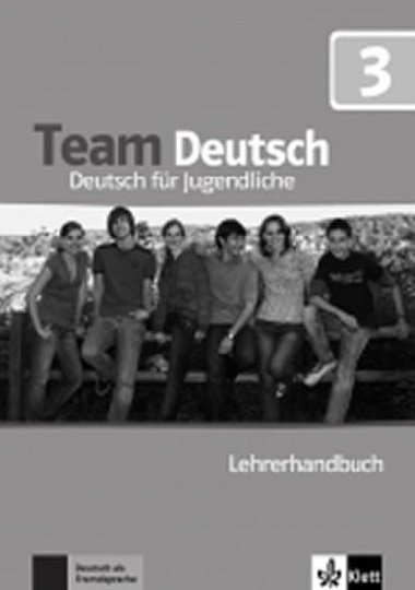 Team Deutsch 3 (B1) - Lehrerhandbuch - neuveden