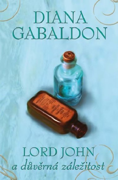 Lord John a dvrn zleitost - Diana Gabaldon