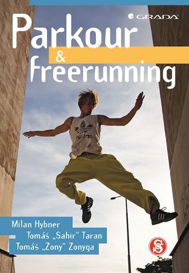 Parkour a freerunning - Milan Hybner; Tom Taran