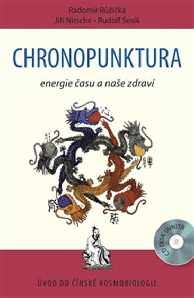 Chronopunktura - Radomír Růžička; Jiří Nitsche; Rudolf Sosík