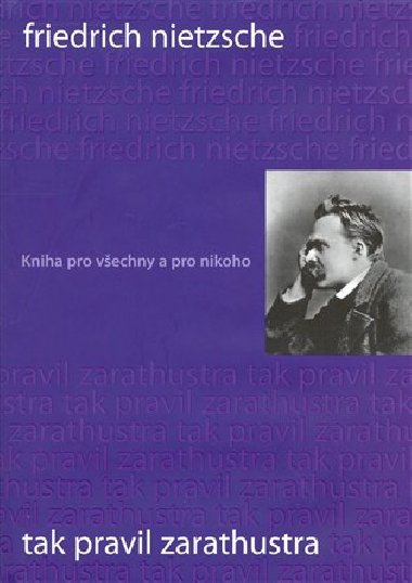 TAK PRAVIL ZARATHUSTRA - Nietzsche Friedrich
