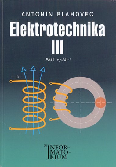 Elektrotechnika III - Antonn Blahovec
