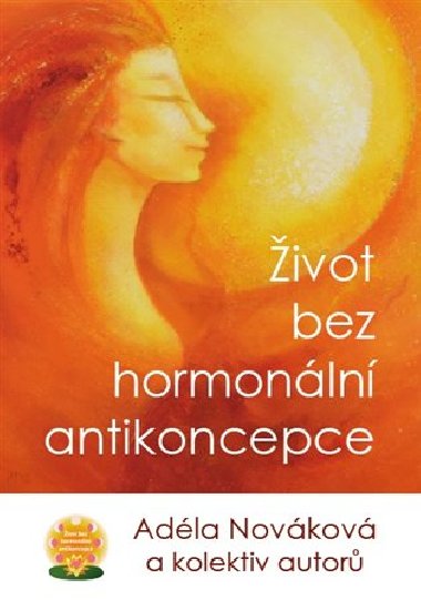 ivot bez hormonln antikoncepce - Adla Novkov