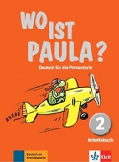 Wo ist Paula? 2 (A1) - Arbeitsbuch - neuveden