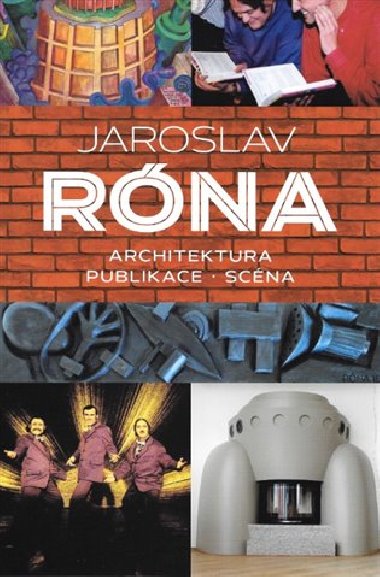 Jaroslav Róna / Architektura