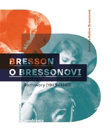 Bresson o Bressonovi - Mylene Bressonov
