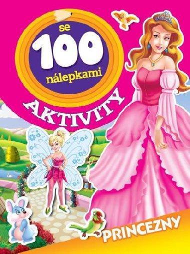 Princezny - Aktivity se 100 nlepkami - Foni Book