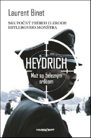 Heydrich Mu so eleznm srdcom - Laurent Binet