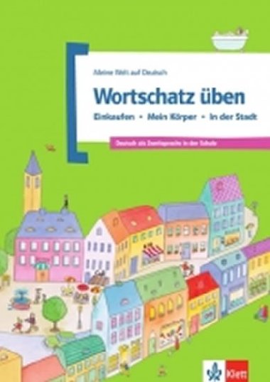 Wortschatz ben Bd 2: Einkaufen - Krper - Stadt - neuveden