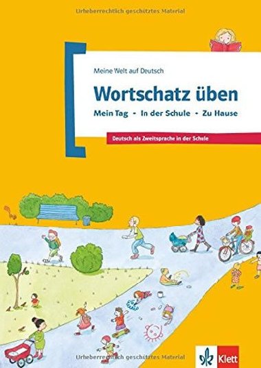 Wortschatz ben Bd 1: Mein Tag - Schule - Hause - neuveden
