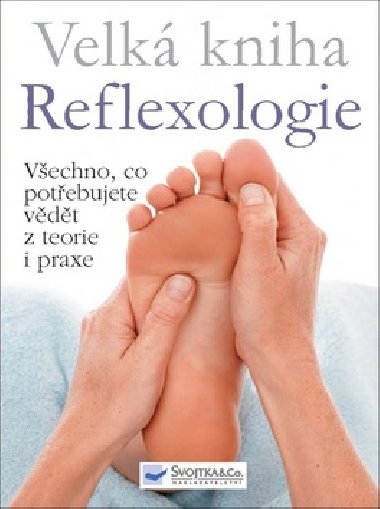 Velk kniha Reflexologie - Ann Gillandersov