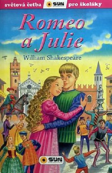 Romeo a Julie - Svtov etba pro kolky - William Shakespeare