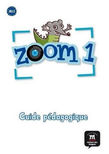 Zoom 1 (A1.1) - Guide pdagogique - neuveden