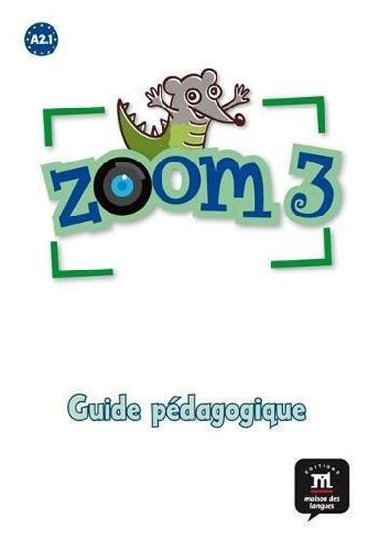 Zoom 3 (A2.1) - Guide pdagogique - neuveden