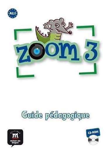 Zoom 3 (A2.1) - Guide pdagogique CD-Rom - neuveden