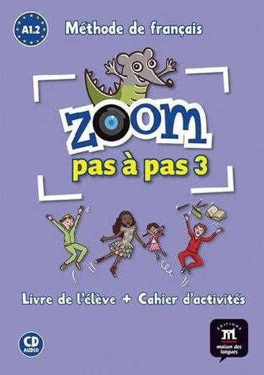 Zoom Pas a pas 1 (A1.2-A2.1) - L. de ll. + Cah. + CD - neuveden