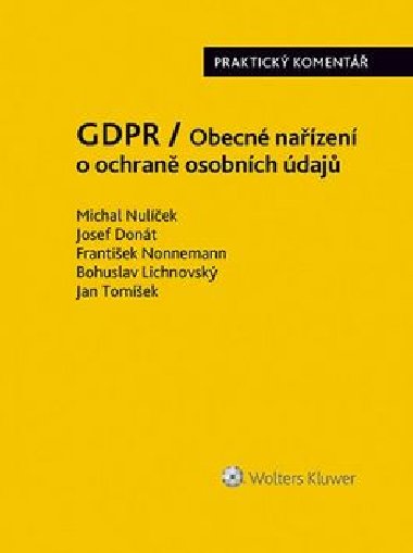GDPR / Obecn nazen o ochran osobnch daj - Michal Nulek; Josef Dont; Frantiek Nonnemann