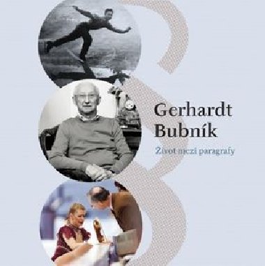 ivot mezi paragrafy - Gerhardt Bubnk