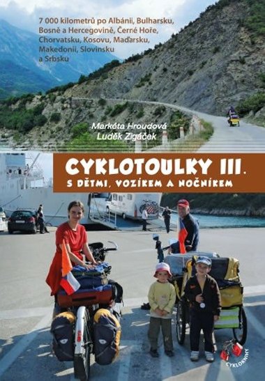 Cyklotoulky III. s dtmi, vozkem a nonkem - Markta Hroudov; Ludk Zigek