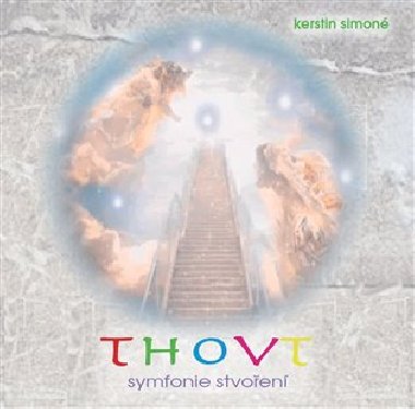 Thovt symfonie stvoen - CD - Kerstin Simon