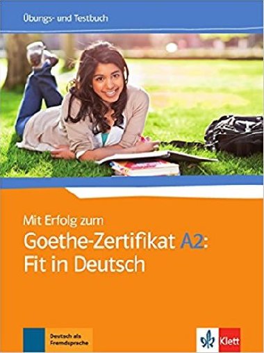 Mit Erfolg zum Goethe A2 Fit in Deutsch - b/Testbuch - neuveden