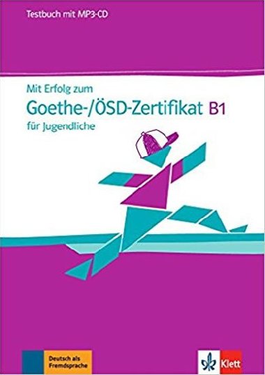 Mit Erfolg zum Goethe/SD-Zert. B1 Jugend. - TB + CD - neuveden