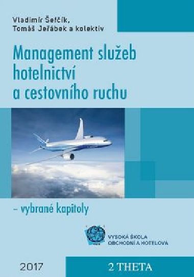 Management slueb hotelnictv a cestovnho ruchu - Vladimr efk; Tom Jestbek