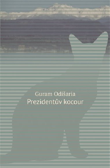 Prezidentův kocour - Guram Guram Odišaria se narodil roku