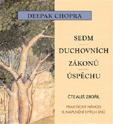 Sedm duchovnch zkon spchu - Deepak Chopra