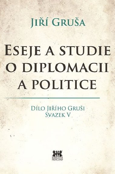 Eseje a studie o diplomacii a politice - Ji Grua