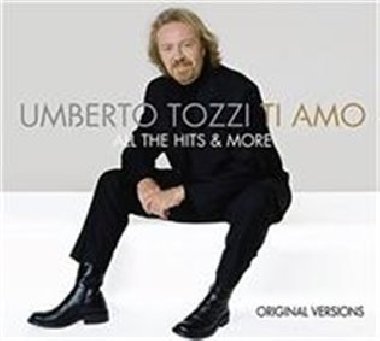 Ti amo-All the Hits &amp; More - Umberto Tozzi