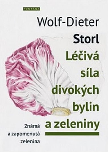 Liv sla divokch bylin a zeleniny - Wolf-Dieter Storl
