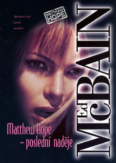 MATTHEW HOPE - POSLEDN NADJE - Ed McBain
