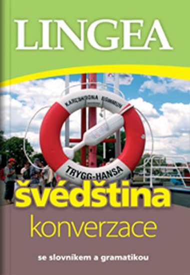 Švédština - konverzace se slovníkem a gramatikou - Lingea