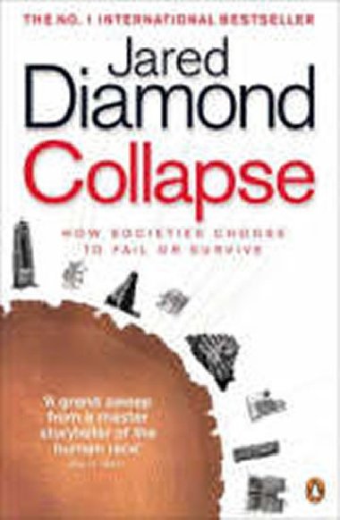 Collapse : How Societies Choose to Fail or Survive - Diamond Jared