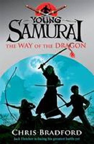 Young Samurai:The Way of the Dragon - Bradford Chris