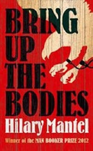 Bring Up the Bodies - Mantelov Hilary