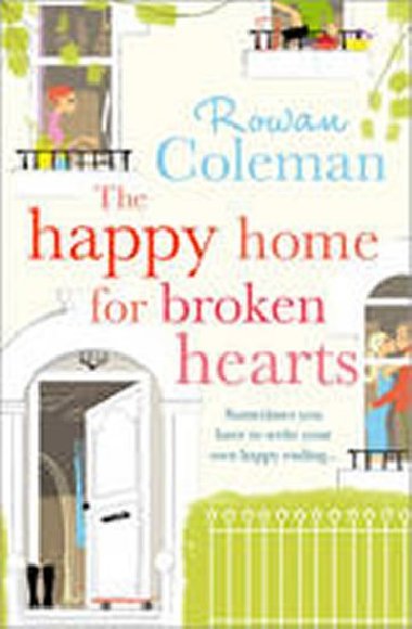 The Happy Home for Broken Hearts - Coleman Rowan